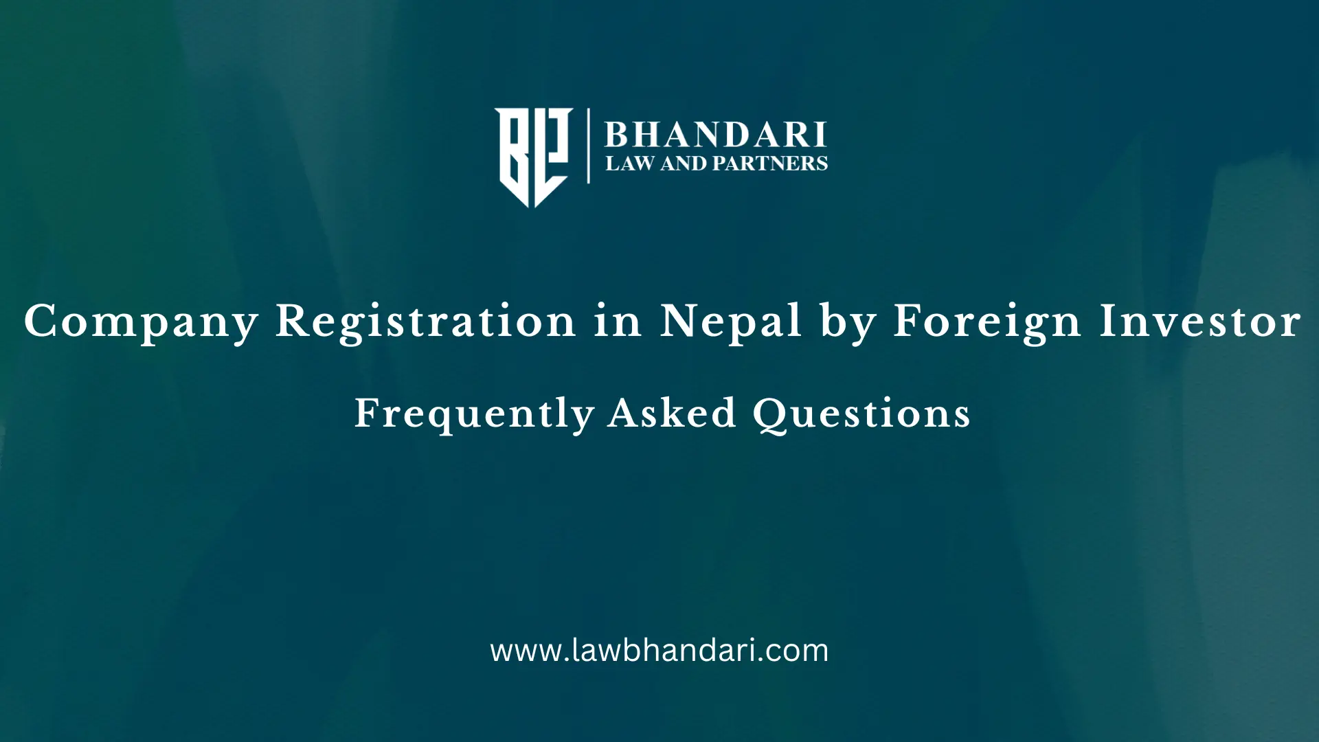 Frequently asked Questions (FAQ) on Company registration in Nepal by foreign investor