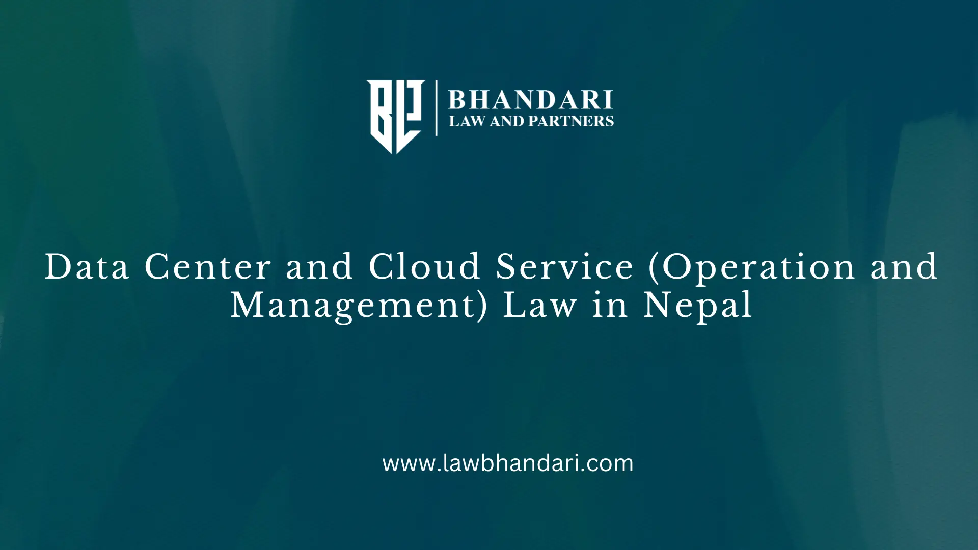Data Center and Cloud Service Law in Nepal: Key Highlights
