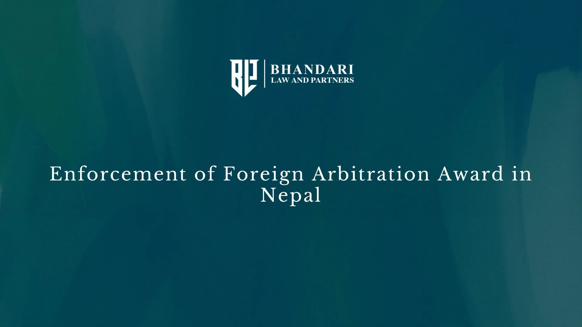 Enforcement of Foreign Arbitral Award in Nepal 
