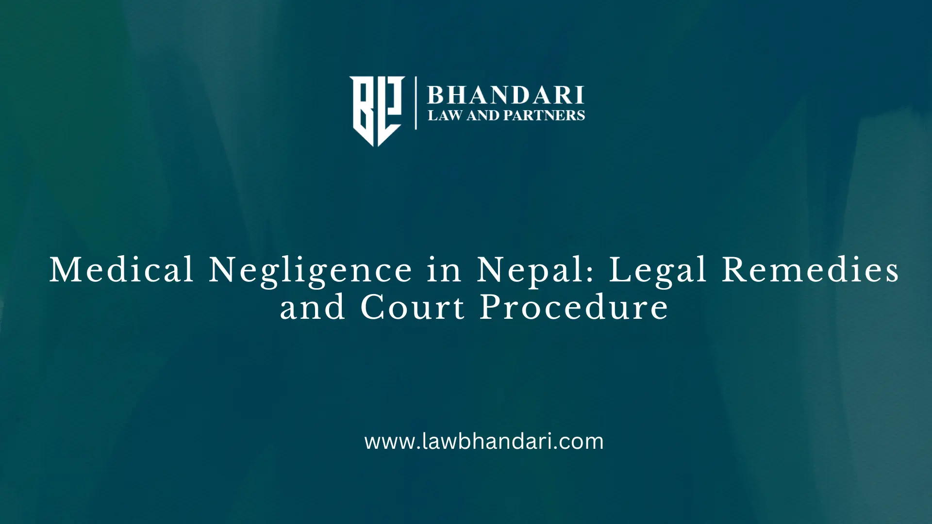 Medical Negligence in Nepal: Legal Remedies and Court Procedure