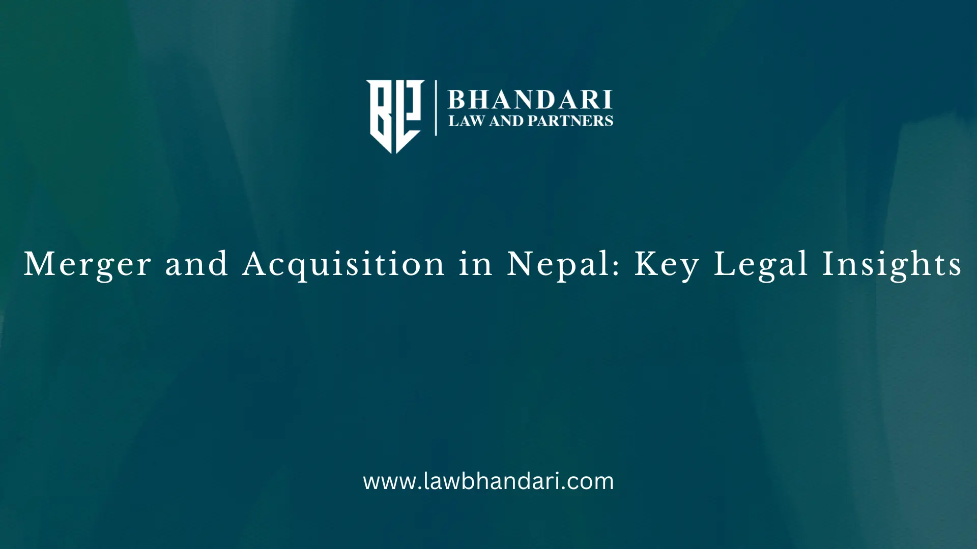 Merger and Acquisition in Nepal: Key Legal Insights