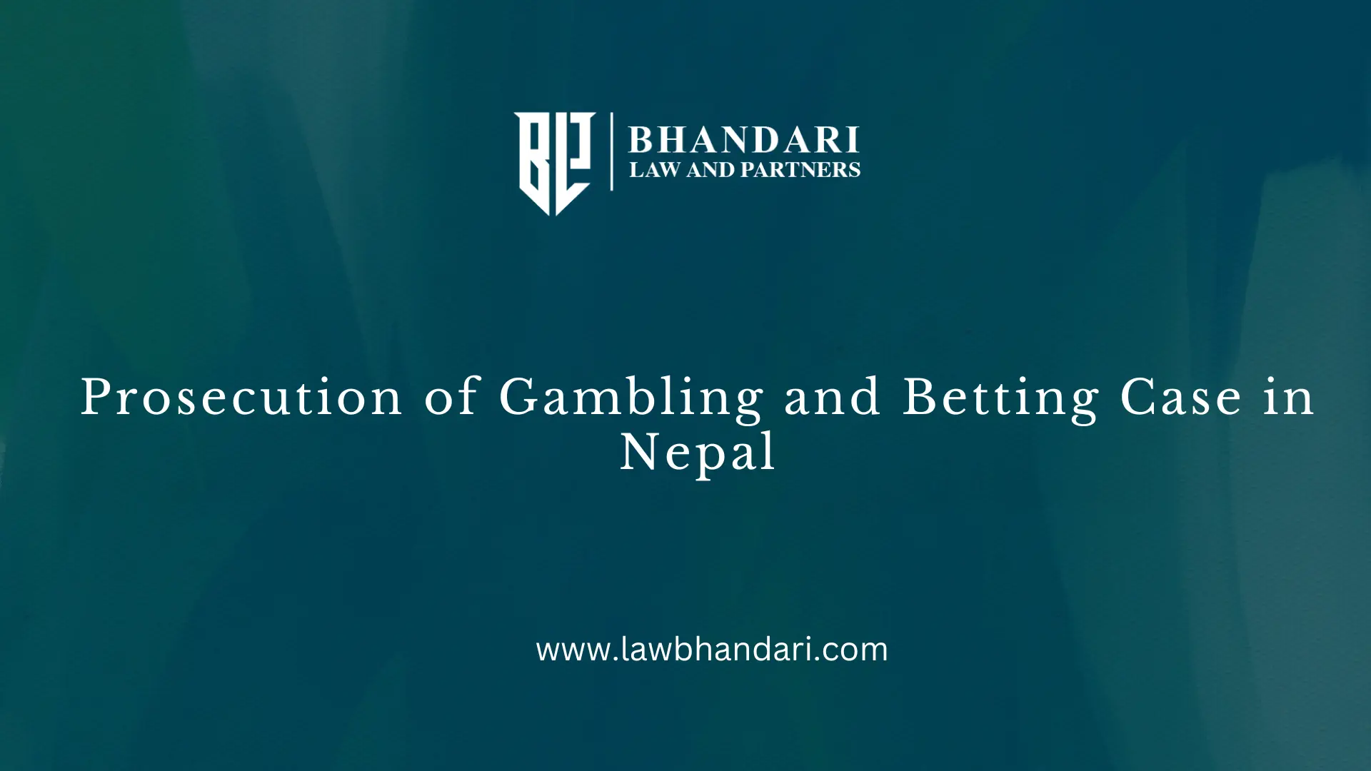 Prosecution of Gambling and Betting Case in Nepal