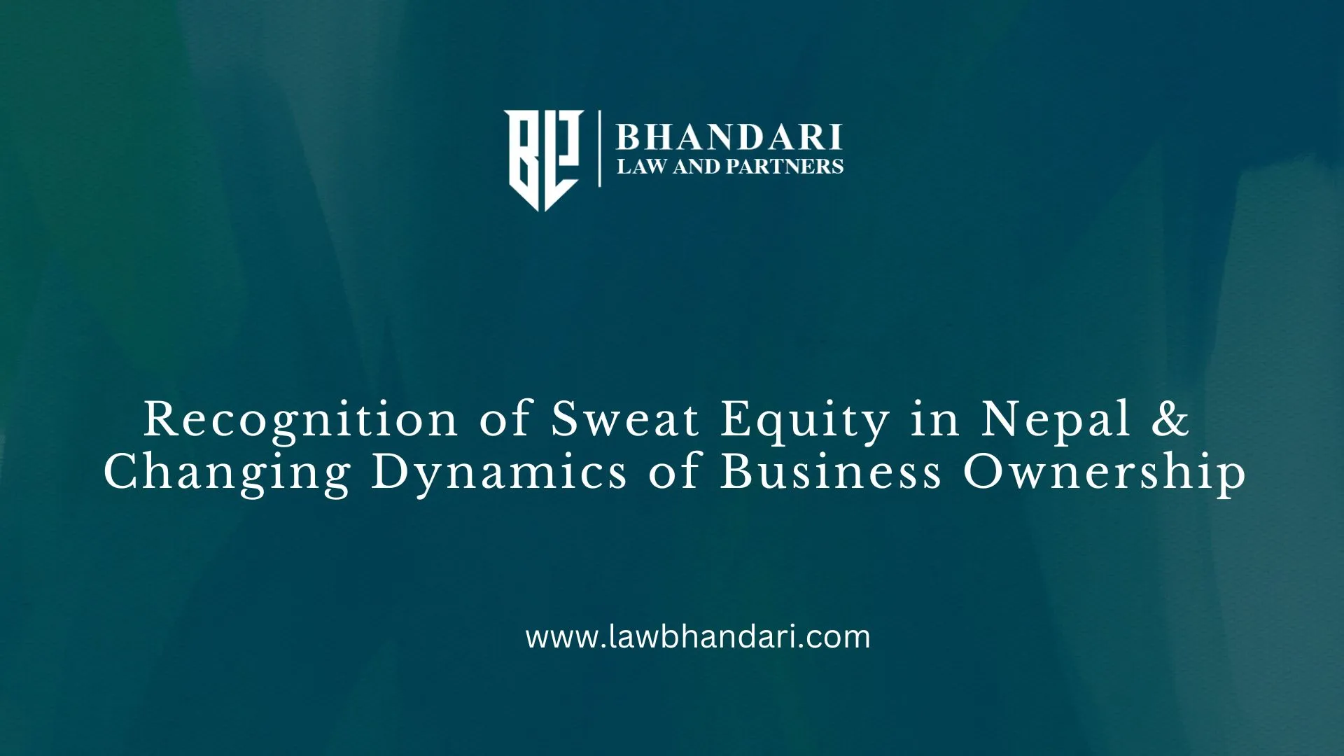 Recognition of Sweat Equity in Nepal and Changing Dynamics of Business Ownership