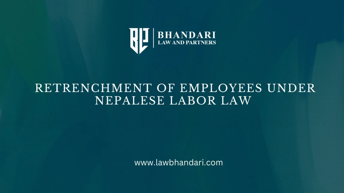 Retrenchment of Employees Under Nepalese Labor Law